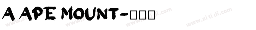 a ape mount字体转换